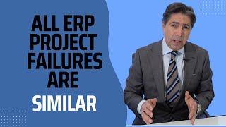 All ERP Implementations Are Different But They All Fail For Similar Reasons