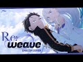 "Reweave" from Re:Zero Season 3 (English Cover) | Dima Lancaster