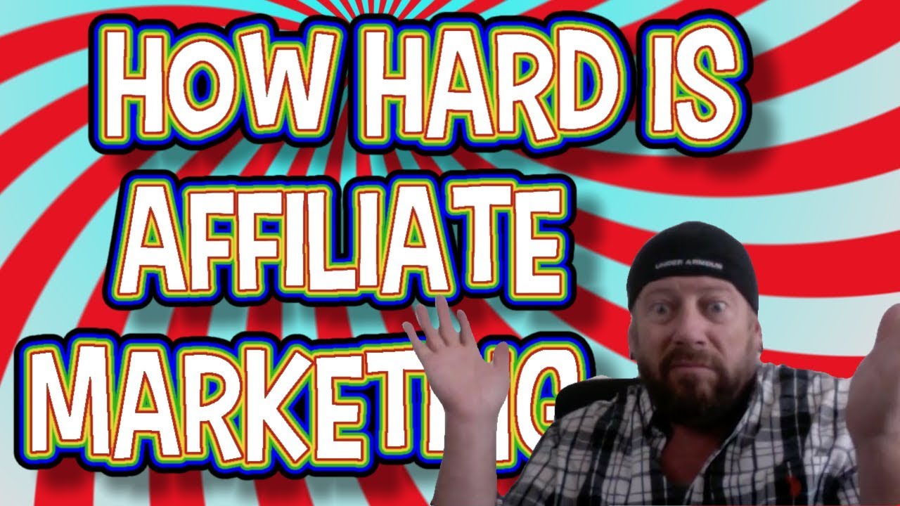 How Hard Is Affiliate Marketing?  Get The REAL TRUTH here.