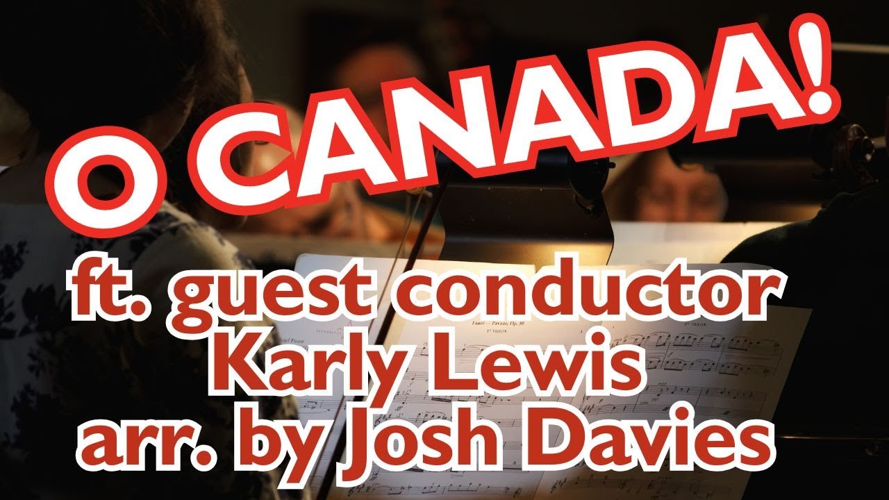 O CANADA! 🍁 Karly Lewis conducts a special arrangement by Josh Davies for the Lethbridge Symphony