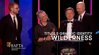Wilderness wins Titles & Graphic Identity | BAFTA TV Craft Awards 2024