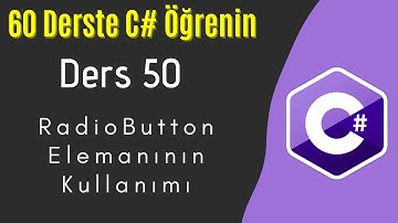 C# Dersleri 50 | RadioButton Elemanının Kullanımı