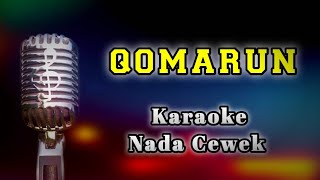 QOMARUN karaoke nada cewek