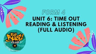 FULL BLAST PLUS 4 UNIT 6-TIME OUT (READING AND LISTENING FULL AUDIO)