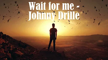 Wait For Me - Johnny Drille (Audio)