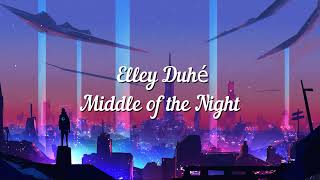 Elley Duhé - Middle Of The Night