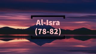 Chapter 17 : Surah Al-Isra The Night Journey 78-82 سورة الإسراء Soothing Quran Recitation.