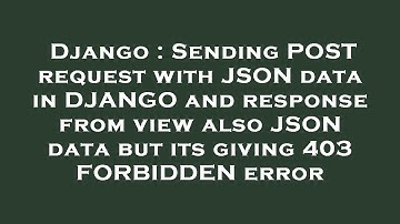 Django : Sending POST request with JSON data in DJANGO and response from view also JSON data but its