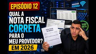 QUAL A NOTA FISCAL CORRETA PARA MEU PROVEDOR DE INTERNET EMITIR EM 2026?