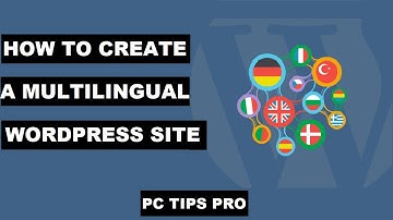 How to Create a Multilingual WordPress Website | Translate Your Website into Multiple Language