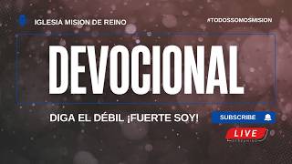 Devocional diga el Débil Fuerte Soy! Martes 4 de Agosto del 2026. Devocional diga el Débil Fuerte Soy! Martes 4 de Agosto del 2026.