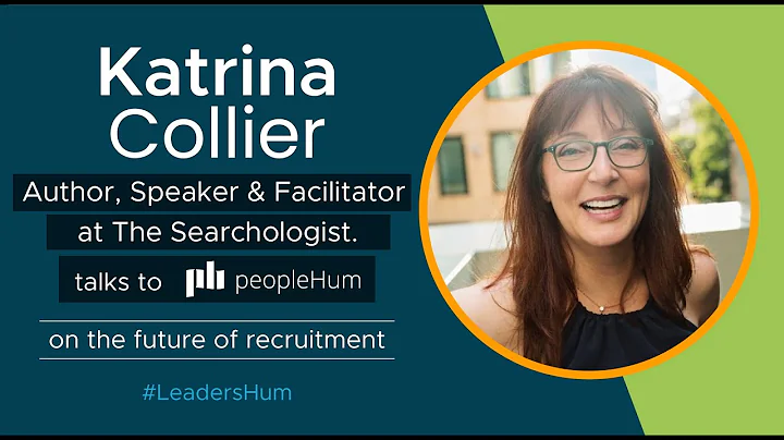 Future of Recruitment, ft Katrina Collier with peo...