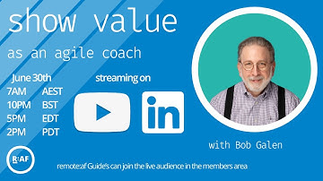 Show value as an agile coach with Bob Galen