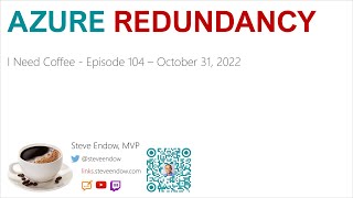 I Need Coffee: Episode 104 - Azure Redundancy