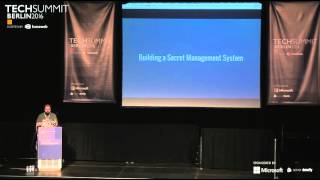 Celebrity Managing secrets at scale, Alex Schoof, LeaseWeb Tech Summit Berlin 2016 Wealth