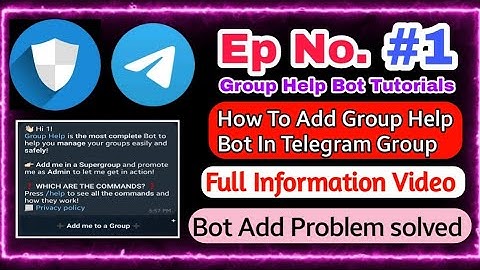 🔵 Ep 1 || Add Group Help Bot In Telegram Group || Group Help Bot Ko Telegram Group Me Add Kese Kare
