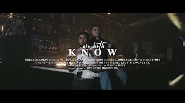 We both know Ft. Looneyck (OFFICIAL MUSIC VIDEO)