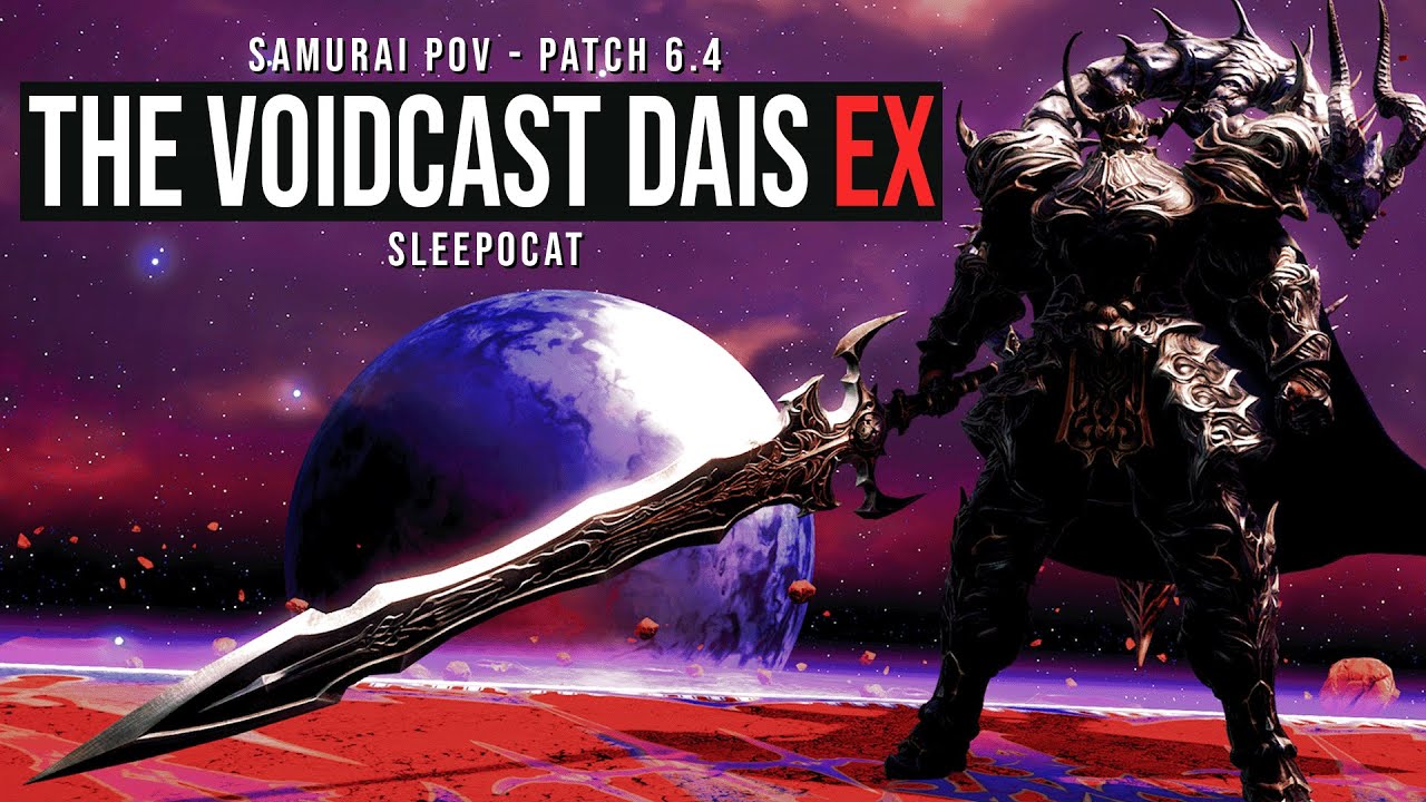 SAM PoV | The Voidcast Dais (Extreme) - sleepocat - FFXIV Patch 6.4