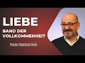 Die Liebe Das Band Der Vollkommenheit Manfred Roth 24 4 16 