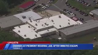 Changes at Piedmont Regional Jail after inmates escape