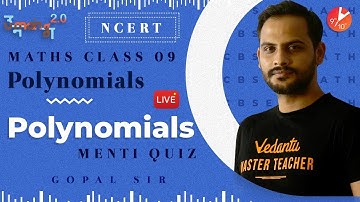 Polynomials L6 | Doubt and Menti Quiz | CBSE Class 9 Maths Chapter 2 NCERT | Umang 2020 | Vedantu