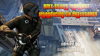 (NO CHEAT/ NO HACK) GTA 5 BMX STUNT MONTAGE | Introducing : Sir Draxtter69 | By CiroMasters