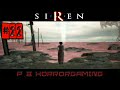 Forbidden Siren 1 | Gameplay Walkthrough : Part 22 | No Commentary [PS2]