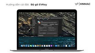 Cài đặt bộ gõ tiếng Việt Macbook ổn định nhất hiện nay - EVKey
