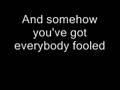 Lyrics To Everybody S Fool By Evanescence Lyrics To Everybody S Fool By Evanescence
