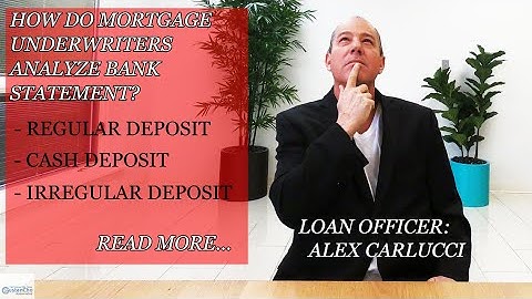 How do mortgage underwriters analyze BANK STATEMENT