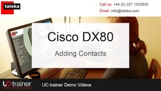 Cisco DX80 Phone Training - Adding Contacts