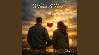 “It Takes A Heart