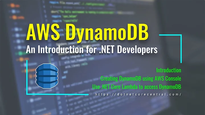 An Introduction to AWS DynamoDB (Accessing DynamoDB data from .NET Core AWS Lambda Function)