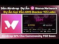 Hướng Dẫn Săn Airdrop Hana Network - Dự Án Gọi Vốn 6M$ - 1000DAYSCRYPTO