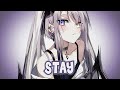 Nightcore - Stay | Whoopa (Lyrics)