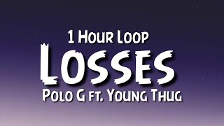 Polo G - Losses {1 Hour Loop} ft. Young Thug.