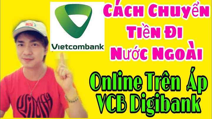 Hướng dẫn chuyển tiền quốc tế vietcombank