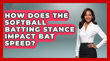 How Does the Softball Batting Stance Impact Bat Speed? | Softball Basics and Beyond News