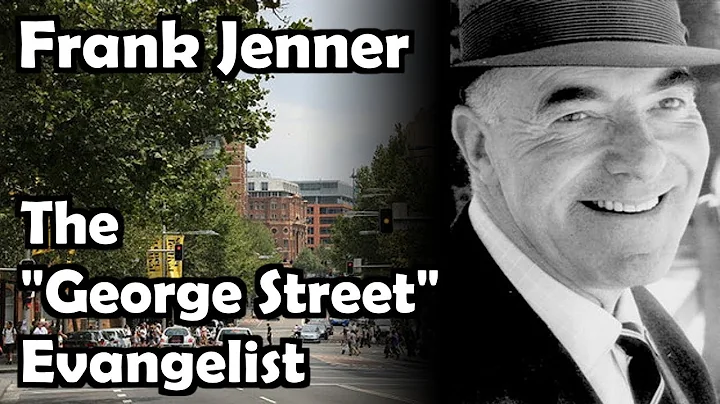 Frank Jenner - The George Street Evangelist - http...