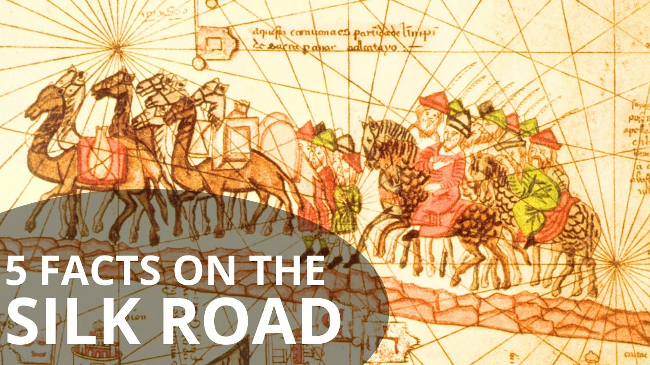 5 FACTS ON THE SILK ROAD YouTube