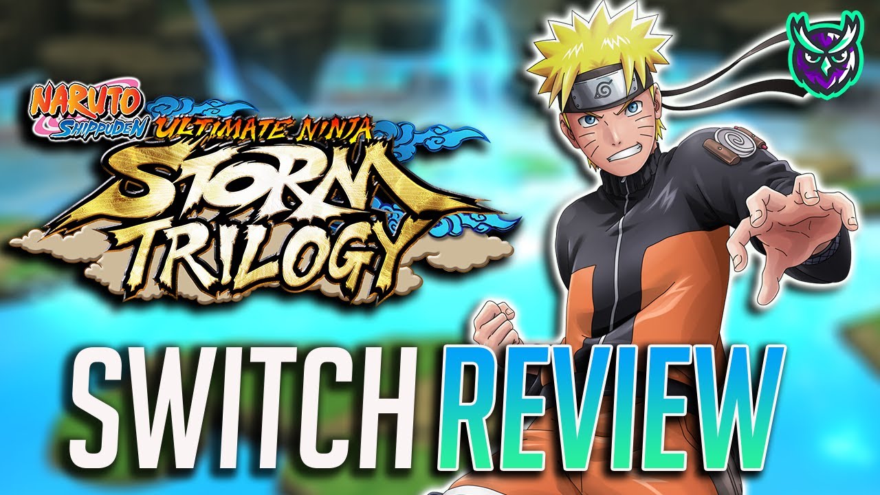 Naruto Shippuden: Ultimate Ninja Storm Trilogy Review (Switch
