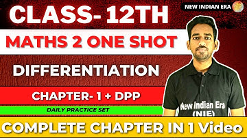 One shot + DPP || Chapter 1 Differentiation class 12 Maths 2 || maths-2 | New Indian era