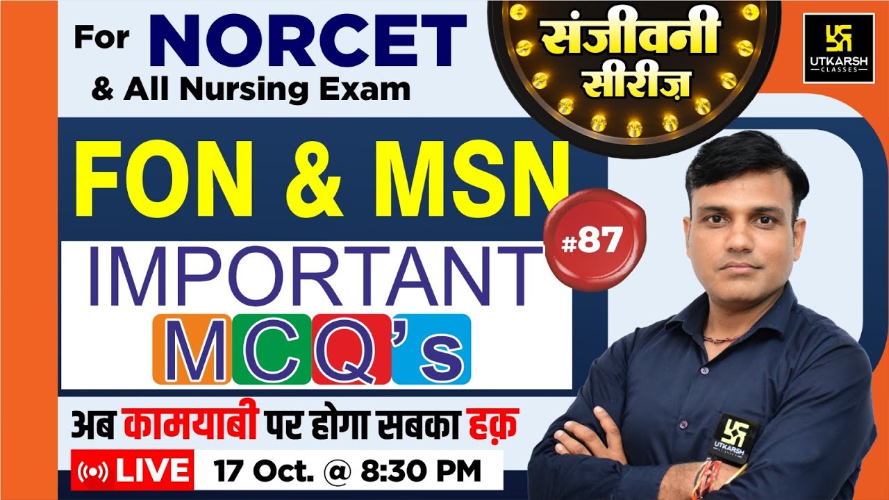 NORCET-2023 | संजीवनी Series #87 || FON & MSN || Important MCQs || By Shailendra Sir