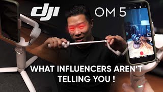 What they aren’t telling you about the DJI OM 5