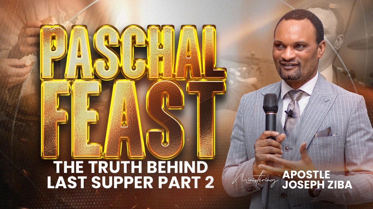 PASCHAL FEAST - THE TRUTH BEHIND THE LAST SUPPER PART 2 WITH APOSTLE ...