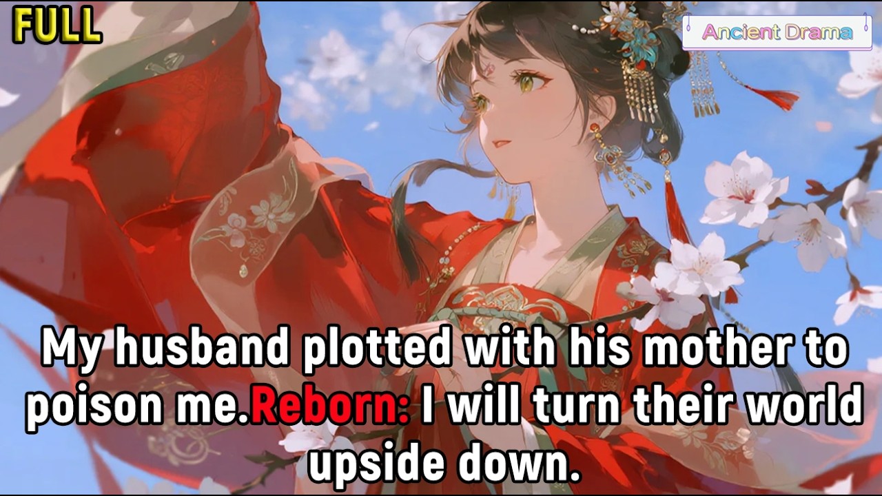 My husband plotted with his mother to poison me.Reborn: I will turn their world upside down.