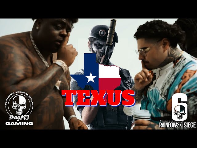 TexUs - R6Siege Music Video - That Mexican OT, BigXThaPlug, D Flowers, & OTB Fastlane | FragM3Gaming