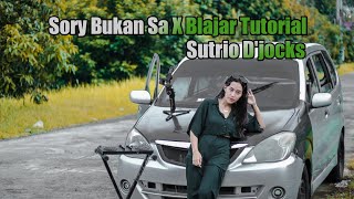 Sutrio D'jocks - Sorry Bukan Sa X Blajar Tutorial ( Official Music Video ) Fulll!!!! 2022 New!!!