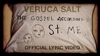 Vignette de la vidéo "Veruca Salt - The Gospel According To Saint Me (Official Lyric Video)"