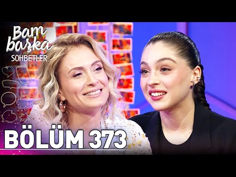 Bambaşka Sohbetler 373 Bölüm Cemre Baysel Ressam Olmak İstiyordum